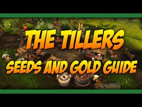 The Tillers Seed Information and Gold Guide using Spirit of Harmony - WoW: MoP