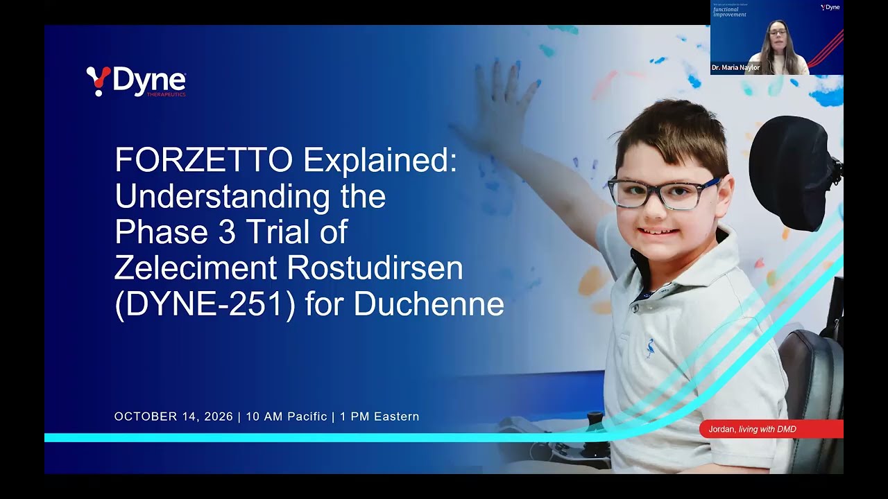 Webinar: Dyne Therapeutics — FORZETTO: Understanding the Phase 3 Trial of Zeleciment Rostudirsen