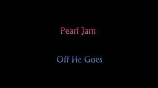 Pearl Jam - Off He Goes