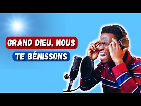 Grand Dieu, nous te bénissons - 02 Chants D'Espérance - Celigny Dathus