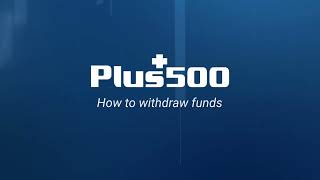 Plus500 How to withdraw funds anuncio