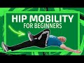7 Hip Mobility Exercises For Beginner & Older Adults