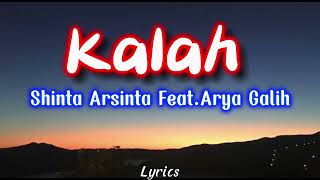 Download lagu Shinta Arsinta Feat.Arya Galih - Kalah ( Video Lirik ) mp3 Download lagu Shinta Arsinta Feat.Arya Galih - Kalah ( Video Lirik ) mp3