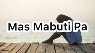 Mas Mabuti Pa - Janine Berdin (Lyrics)