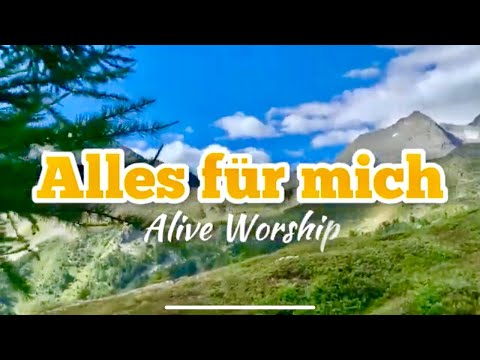 Alles für mich (live) - Alive Worship
