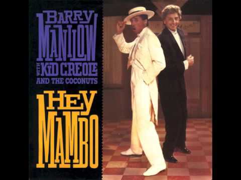 Hey Mambo With Kid Creole And The Coconuts - Barry Manilow