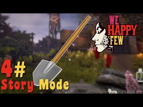 We Happy Few Act 1 Shovel Knight Strikes again! - part 4 | Let's Play We Happy Few Gameplay