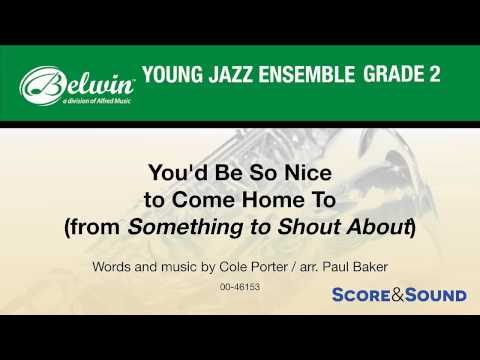 You'd Be So Nice to Come Home To, arr. Paul Baker – Score & Sound