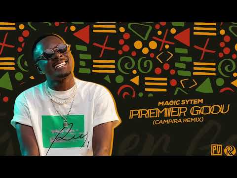 MAGIC SYSTEM - PREMIER GAOU (CAMPIRA REMIX)