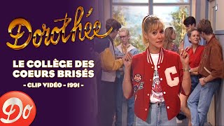 Dorothée : Le collège des cœurs brisés (Clip officiel)