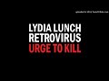 Lydia Lunch - Three Kings (Retrovirus 2015)