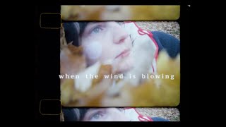 Nighttime – “When the Wind is Blowing”
