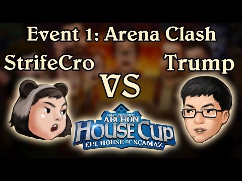 [Archon House Cup, House of Scamaz] Event 1: Arena Clash - StrifeCro vs Trump
