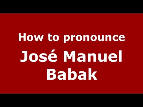 How to pronounce José Manuel Babak (Spanish/Argentina) - PronounceNames.com