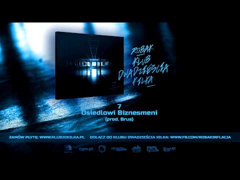 Robak (Inflacja) - Osiedlowi Biznesmeni (prod. Brus) (audio)
