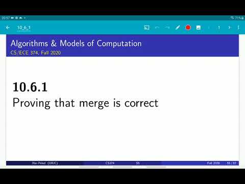 UIUC CS 374 FA 20: 10.6.1. Proving that merge, in merge-sort, is correct