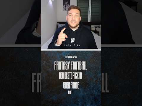 Die BESTEN Picks für jede Runde im Fantasy Football Draft! (Teil 1) 🚀