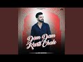 Download Dam Dam Karti Chale Mp3 Song