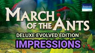 March Of The Ants: Evolved Edition (Deluxe) | First Impressions
