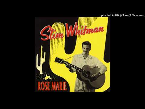 Slim Whitman - Rose Marie CD1 - 19 - Indian Love Call (1952)