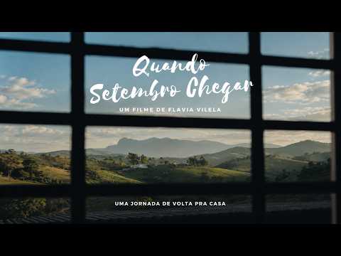 Quando Setembro Chegar | Documentário sobre Serranos/MG