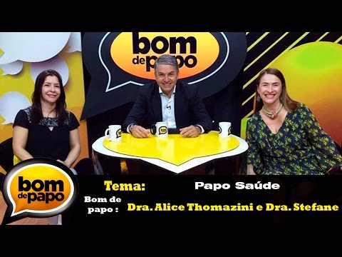 Papo Saúde Alice Thomazini & Stefane Legran  - Programa Bom de Papo 10/11/2016