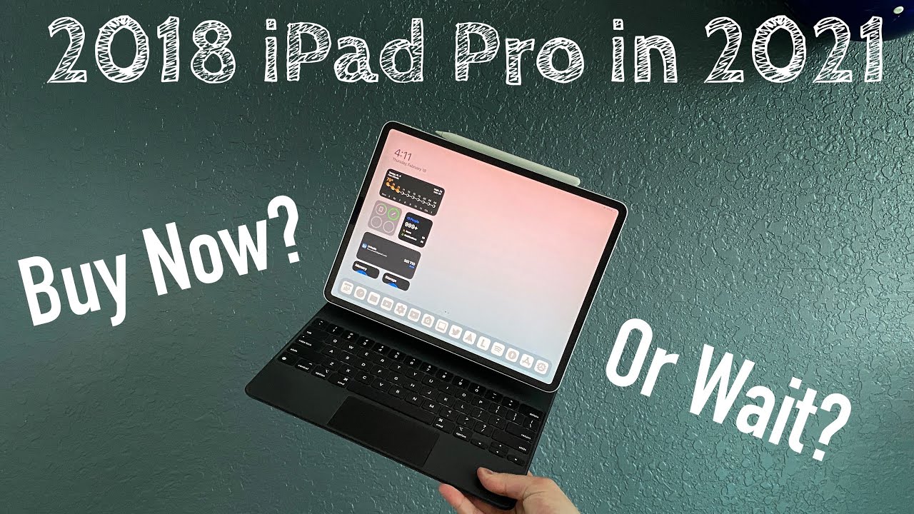 Buy the 2018 iPad Pro in 2021! Here’s Why...