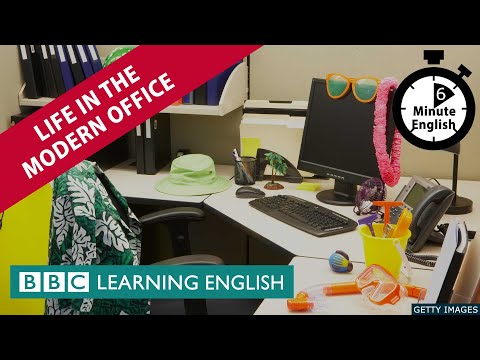 現代辦公室的生活 - 6分鐘英語 (Life in the modern office - 6 Minute English)