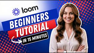 【初心者向け】Loomの使い方完全ガイド 2026年版（ステップ・バイ・ステップ）