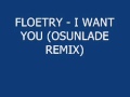 Floetry - I Want You (Osunlade Remix) 