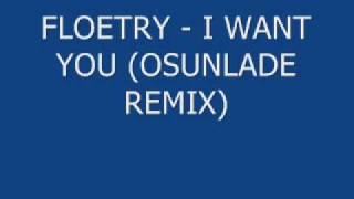 Floetry - I Want You (Osunlade Remix)