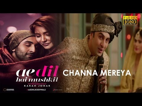 Channa mereya (Full Song) With Lyrics [HD] |Arijit Singh | Ranbir Kapoor |