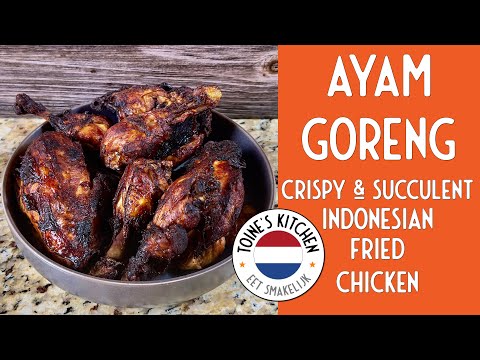 Craving Indonesian Flavors? Learn How To Make Delicious Ayam Goreng: Indonesian Fried Chicken!