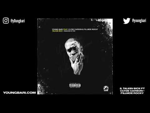 Young Bari feat. Clyde Carson & FillMoe Rocky - Talkin Sick (Official Audio)