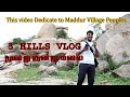 HILLS VLOG TAMIL VIDEO 3 HILLS MADDUR VILLAGE COMEDY CRACKERS
