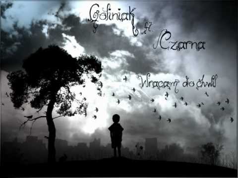 Goliniak - Wracam do chwil ( feat. Czarna )