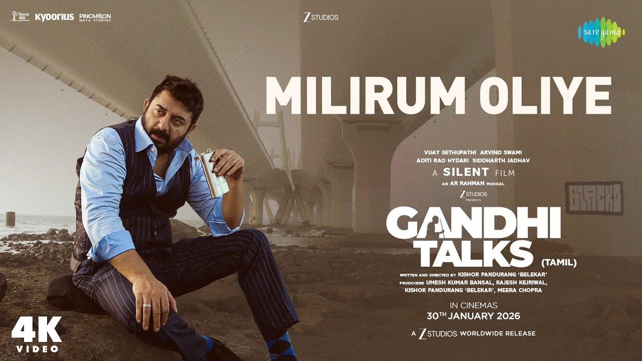 Milirum Oliye | Gandhi Talks | Arvind Swamy | Vijay Sethupathi | Aditi Rao Hydari | A.R. Rahman