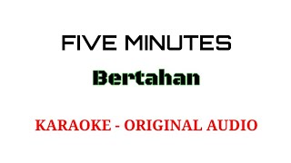 Download lagu FIVE MINUTES-Bertahan ( Karaoke Version - Original Audio ) mp3 Download lagu FIVE MINUTES-Bertahan ( Karaoke Version - Original Audio ) mp3