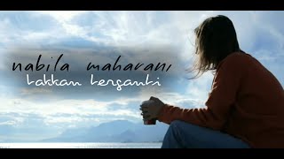 Download lagu NABILA MAHARANI - TAKKAN TERGANTI ( VIDIO LIRIK ) #nabilamaharani #cover mp3