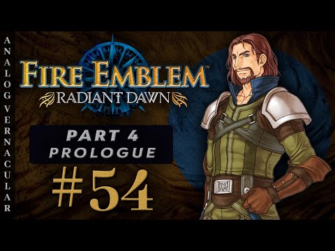 #54 Prologue: Chaos Named Part 2 | Fire Emblem: Radiant Dawn First Time Let's Play | HD