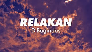 Download lagu Relakan - D'Bagindas (Lyric Video) mp3