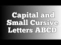 Learn Capital And Small Cursive Letters ABCD