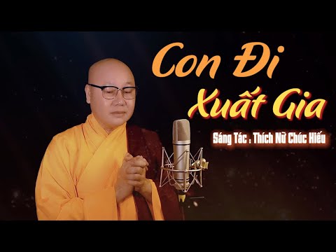 Con đi xuất gia - Thích Nhuận Thanh