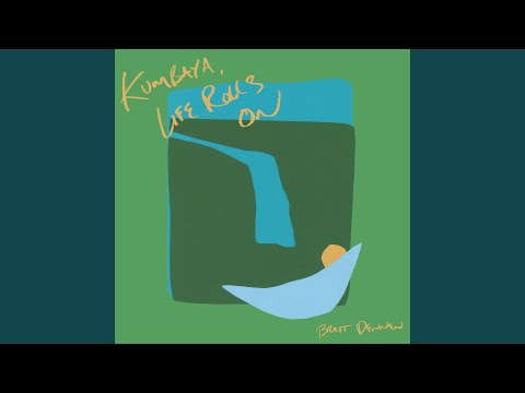 Video thumbnail for Kumbaya, Life Rolls On