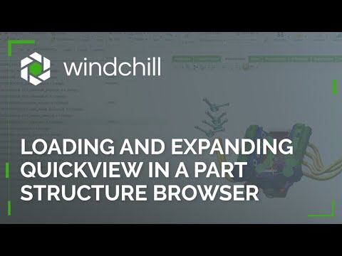 Loading and Expanding QuickView in a Part Structure Browser | Windchill Tutorial