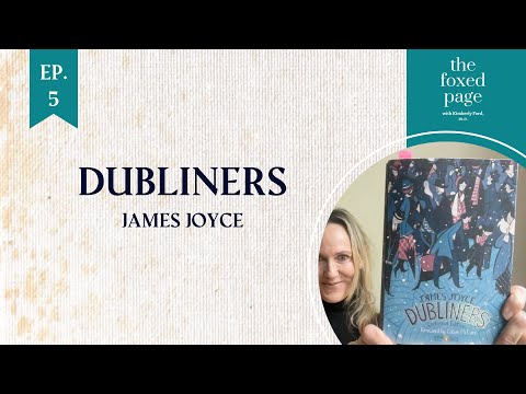 Lecture 5: James Joyce’s Dubliners parts 1, 2 & 3