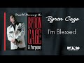 Byron Cage & Purpose - I'm Blessed