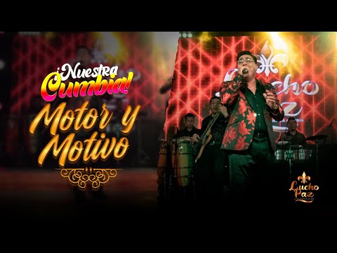 Lucho Paz - Motor y Motivo || Live "Nuestra Cumbia"