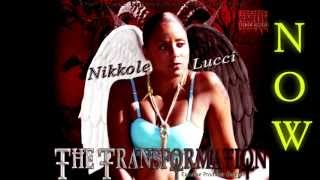 Nikkole Lucci -She So Bad