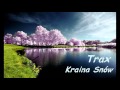 Trax - Kraina Snów - Wersja 2008r 